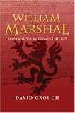 Review Longman  / William Marshal: Knighthood, War and Chivalry, 1147-1219