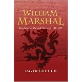 WilliamMarshal:Knighthood,WarandChivalry,1147-1219(2ndEdition)