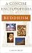 The Concise Encyclopedia of Buddhism (Concise Encyclopedia of World Faiths) (Concise Encyclopedia of World Faiths)