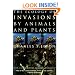 The Ecology of Invasions by Animals and Plants