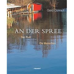 An der Spree. Der Fluss, die Menschen