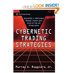 Cybernetic Trading Strategies: Developing a Profitable Trading System with State-of-the-art Technologies (Wiley Finance)