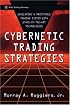 Cybernetic Trading Strategies: Developing a Profitable Trading System with State-of-the-Art Technologies