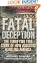 Fatal Deception : The Terrifying True Story of How Asbestos is Killing America