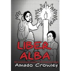 Liber Alba: The Questions Most Often Asked of an Occult Master