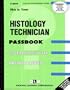 Histology Technician (Career Examination Passbooks)