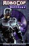 Robocop - Prime Directives: Meltdown