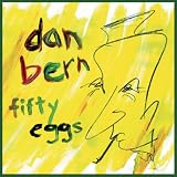 Dan Bern -  Fifty Eggs