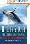 Alaska: The Cruise Lover's Guide