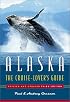 Alaska: The Cruise Lover's Guide