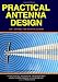 Practical Antenna Design: 140-150 Mhz Vhf Transceivers (Volume 1)