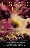 Deadheads (Dalziel & Pascoe Novel)