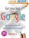 Get Into Bed With Google: Top ranking search optimisation techniques