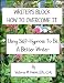 WRITER'S BLOCK, HOW TO OVERCOME IT,Using Self-Hypnosis To Be A Better Writer