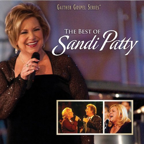 Sandi Patty - Best Of Sandi Patty - Zortam Music