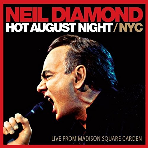 Neil Diamond - Hot August Night NYC - Zortam Music