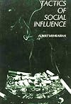 Tactics of Social Influence (Prentice-Hall Series in Clinical and Social Psychology and Personality, Tactics of Social Influence)