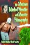 Mexican Masked Wrestler And The Monster Filmography