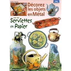 D�corez les objets en M�tal avec des serviettes en papier