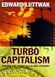 Turbo-captislism : winners and losers in the global economy