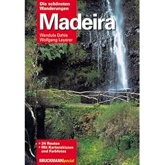 Madeira, Die sch�nsten Wanderungen