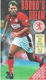 Middlesbrough FC - Robbos Dream [VHS]