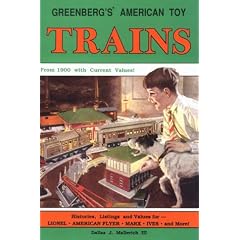 Greenberg's American Toy Trains: From 1900 With Current Values! by Dallas J. Mallerich