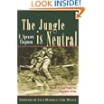 The Jungle is Neutral: A Soldier's Two-Year Escape from the Japanese Army