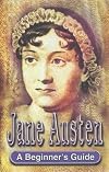 Jane Austen: A Beginner's Guide (Beginner's Guides)