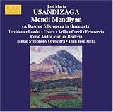 Usandizaga: Mendi Mendiyan (A Basque Folk-Opera in Three Acts)
