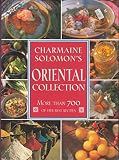 Charmaine Solomon's Oriental collection : more than 700 of her best recipes