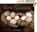 Slow: Life in a Tuscan Town