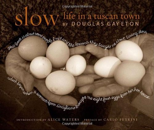 Slow: Life in a Tuscan Town
