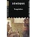 Trag�dies : OEdipe - Les Ph�niciennes I et II, M�d�e, Hercule furieux, Ph�dre, Thyeste, Les Troyennes, Agamemnon