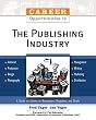 Career Opportunities in the Publishing Industry