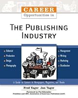 Career Opportunities In The Publishing Industry (Career Opportunities)