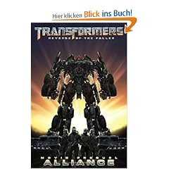 Revenge of the Fallen: Alliance: Official Movie Prequel: Revenge of the Fallen Movie Prequel - Alliance (Transformers: Revenge of the Fallen)