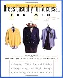 Dress Casually for Success. . .For Men