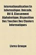 Internationalisation En Informatique: Unicode, Utf-8, Classement Alphabtique, Disposition Des Touches Des Claviers Informatiques