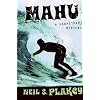 Mahu: A Hawai'ian Mystery (A Kimo Kanapa Mystery)