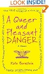 A Queer and Pleasant Danger: The true...