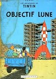 Les Aventures De Tintin - Objectif Lune (2203001151) by Herge