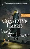 Dead Until Dark (Southern Vampire Mysteries, Book 1)