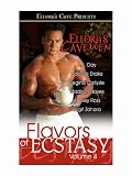 Flavors of Ecstasy IV (Ellora's Cavemen)
