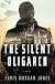 The Silent Oligarch