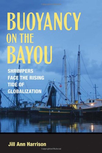 Buoyancy on the Bayou: Shrimpers Face the Rising Tide of Globalization