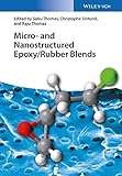 Micro- and nanostructured epoxy/rubber blends