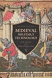 Medieval Military Technology, Second Edition