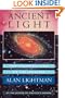 Ancient Light: Our Changing View of the Universe
