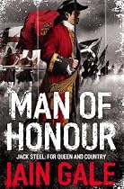 Man of Honour: Jack Steel and the Blenheim Campaign, July to August 1704 (Jack Steel 1)